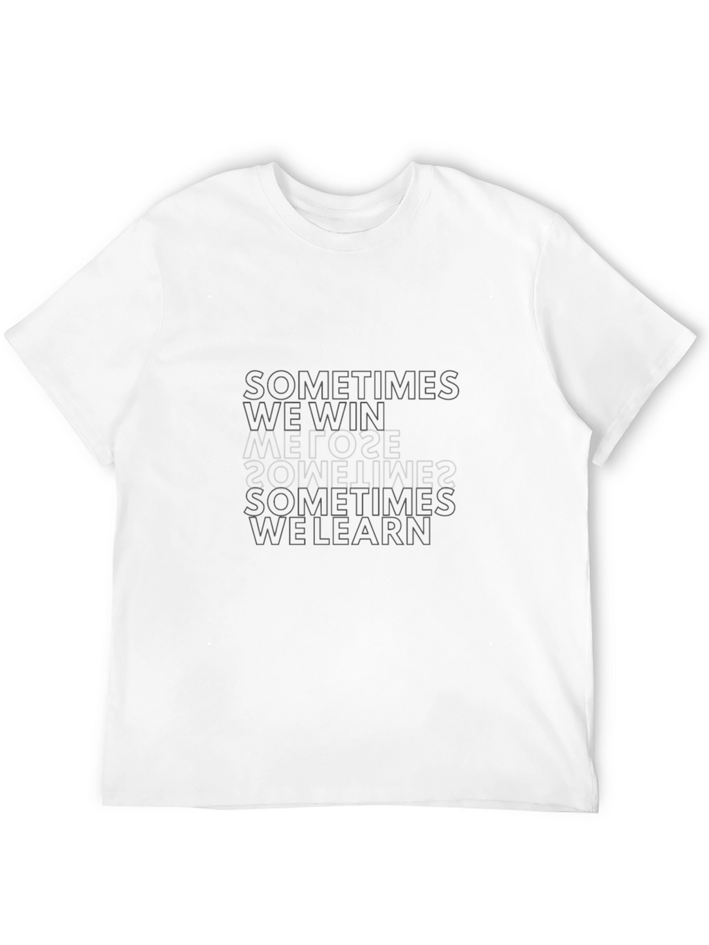 Sometimes We Win Graphic Tee - Black Casual Shirt
