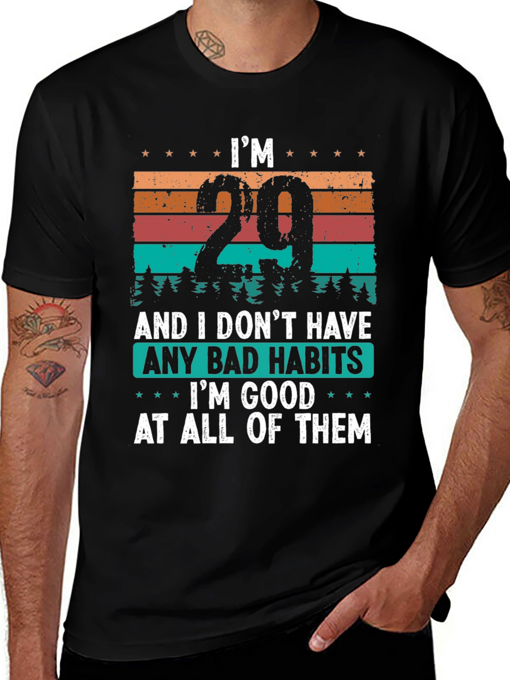 Im 29 Good At All Bad Habits T-Shirt