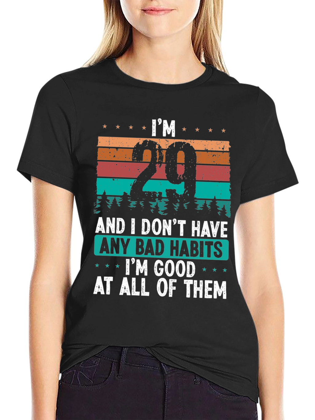 Im 29 Good At All Bad Habits T-Shirt