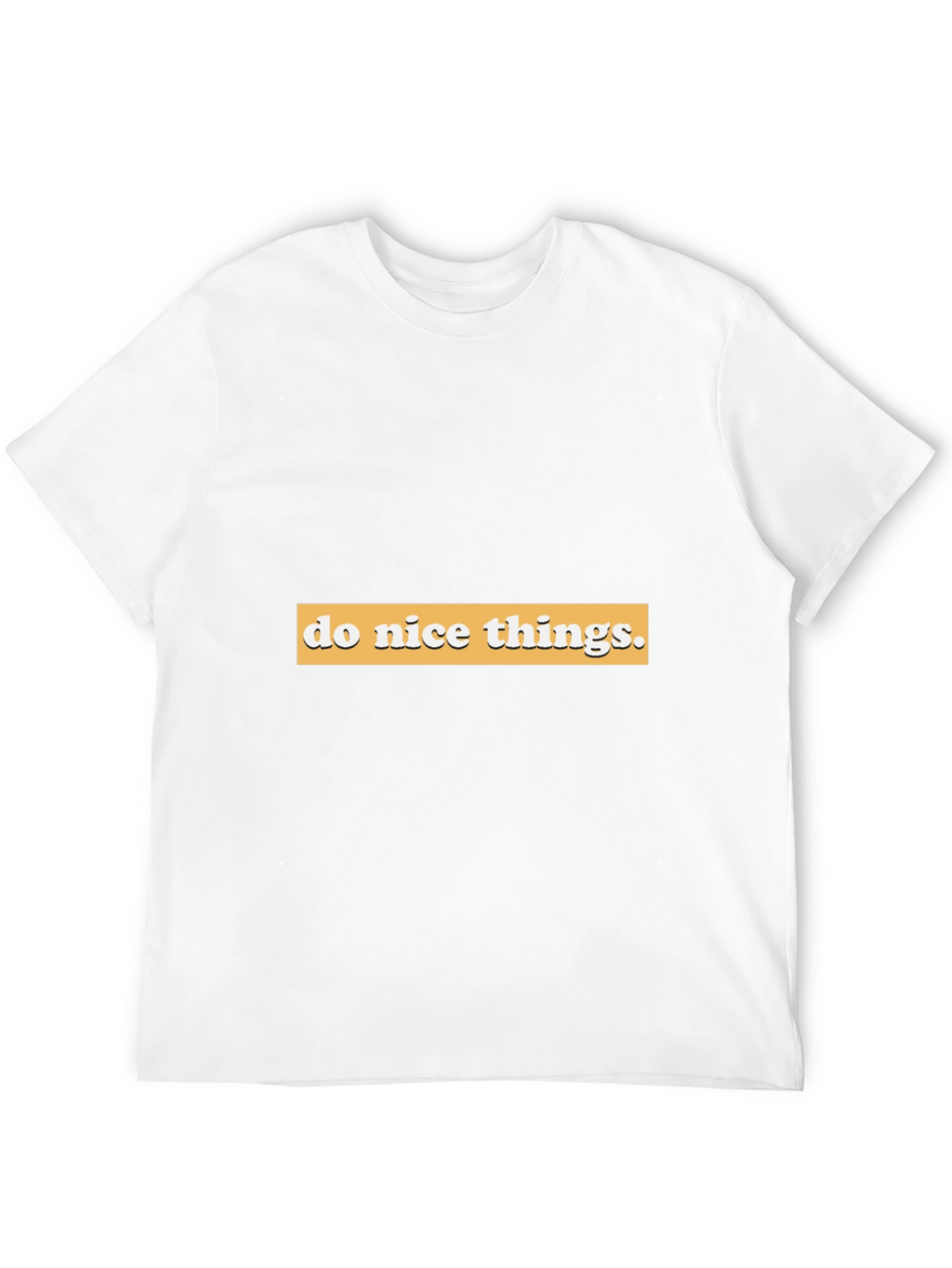 Do Nice Things Graphic Tee