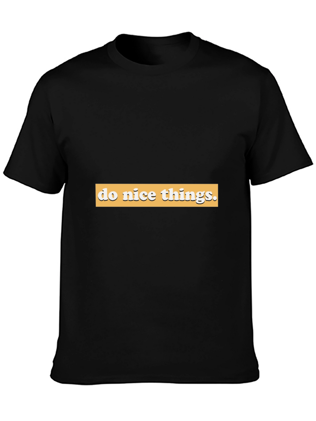 Do Nice Things Graphic Tee