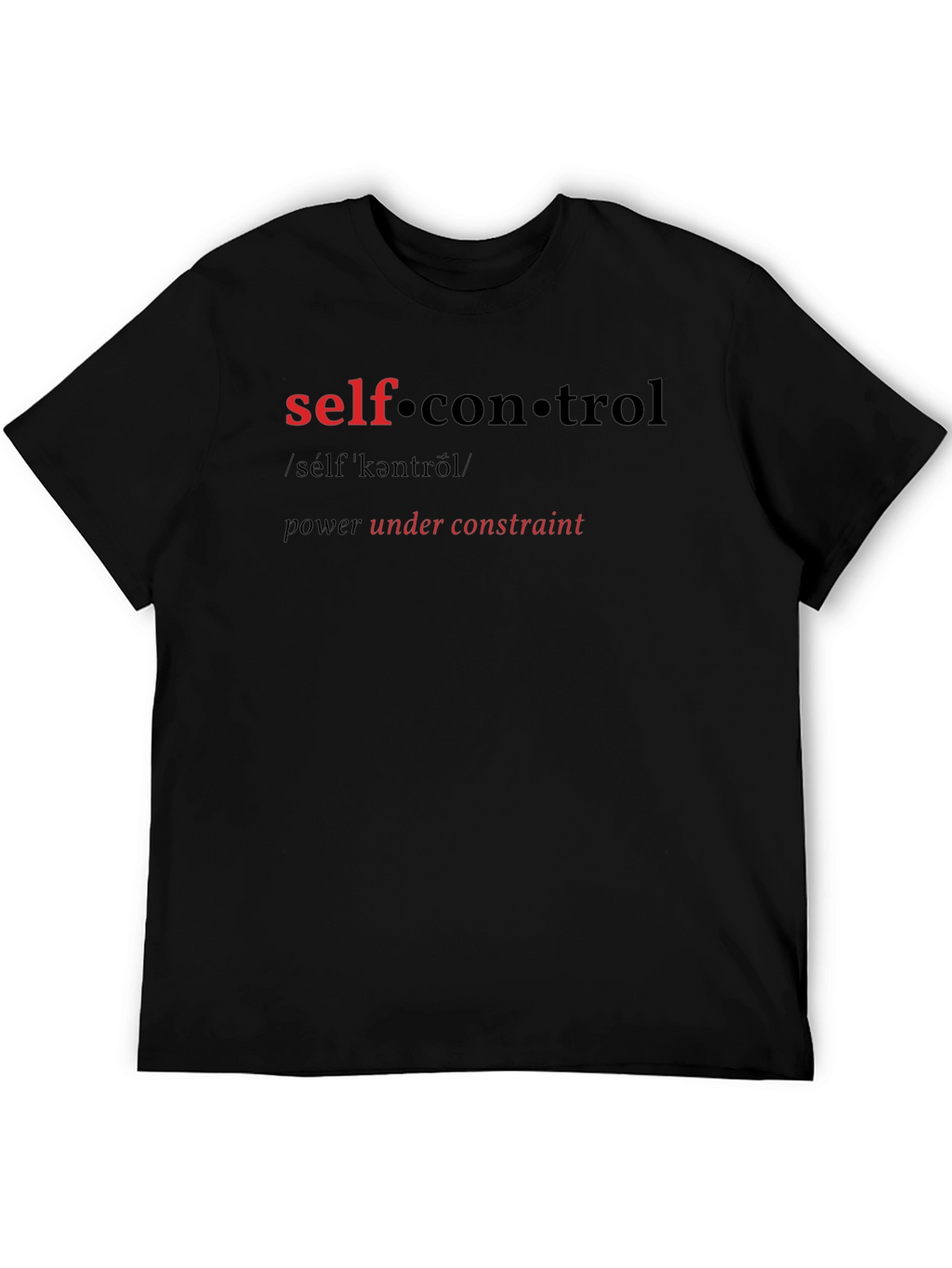 Self Control T-Shirt - Power Under Constraint