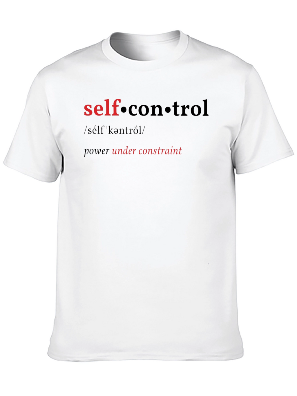 Self Control T-Shirt - Power Under Constraint