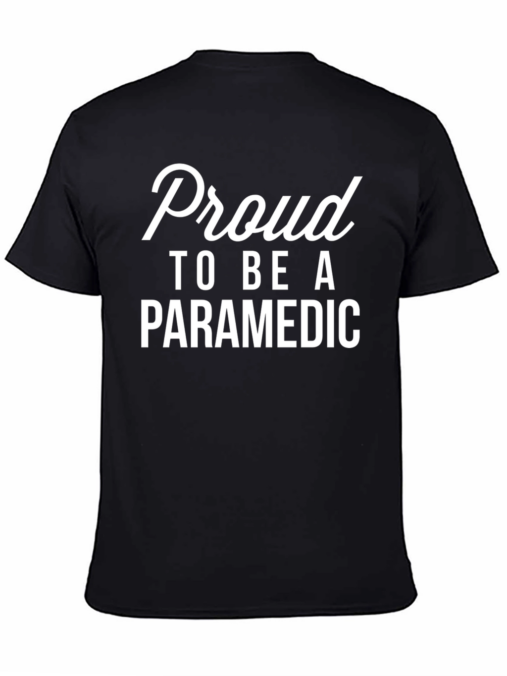 Proud Paramedic T-Shirt - Emergency Medical Services EMS Tee