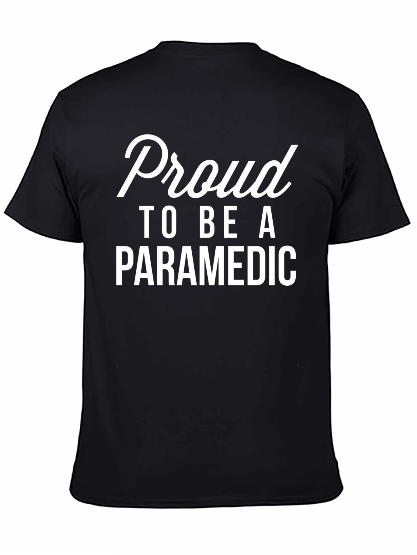 Proud Paramedic T-Shirt - Emergency Medical Services EMS Tee