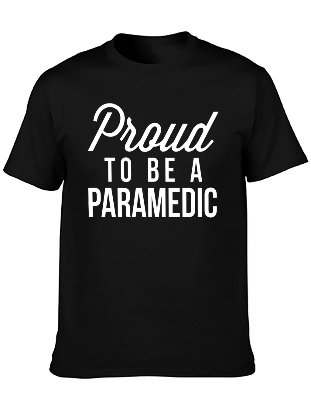 Proud Paramedic T-Shirt - Emergency Medical Services EMS Tee
