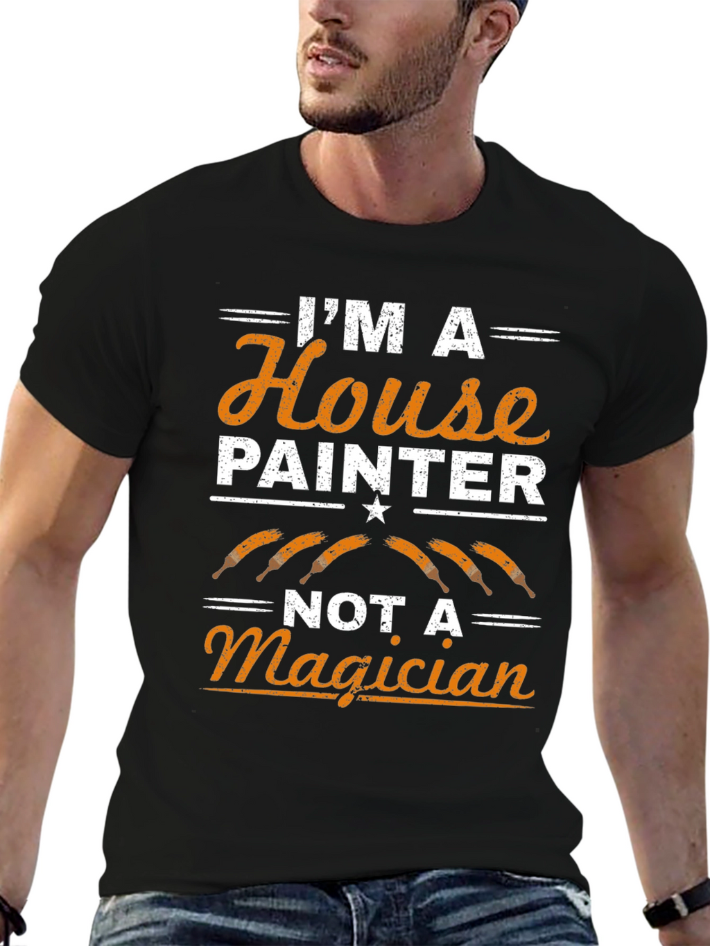 Painter T-Shirt: Im A House Painter Not A Magician