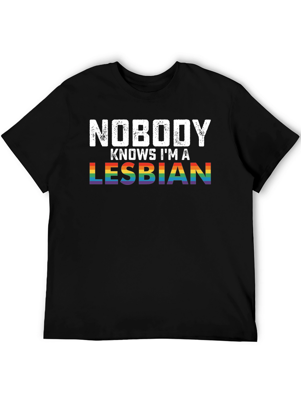Nobody Knows Im a Lesbian Pride T-Shirt