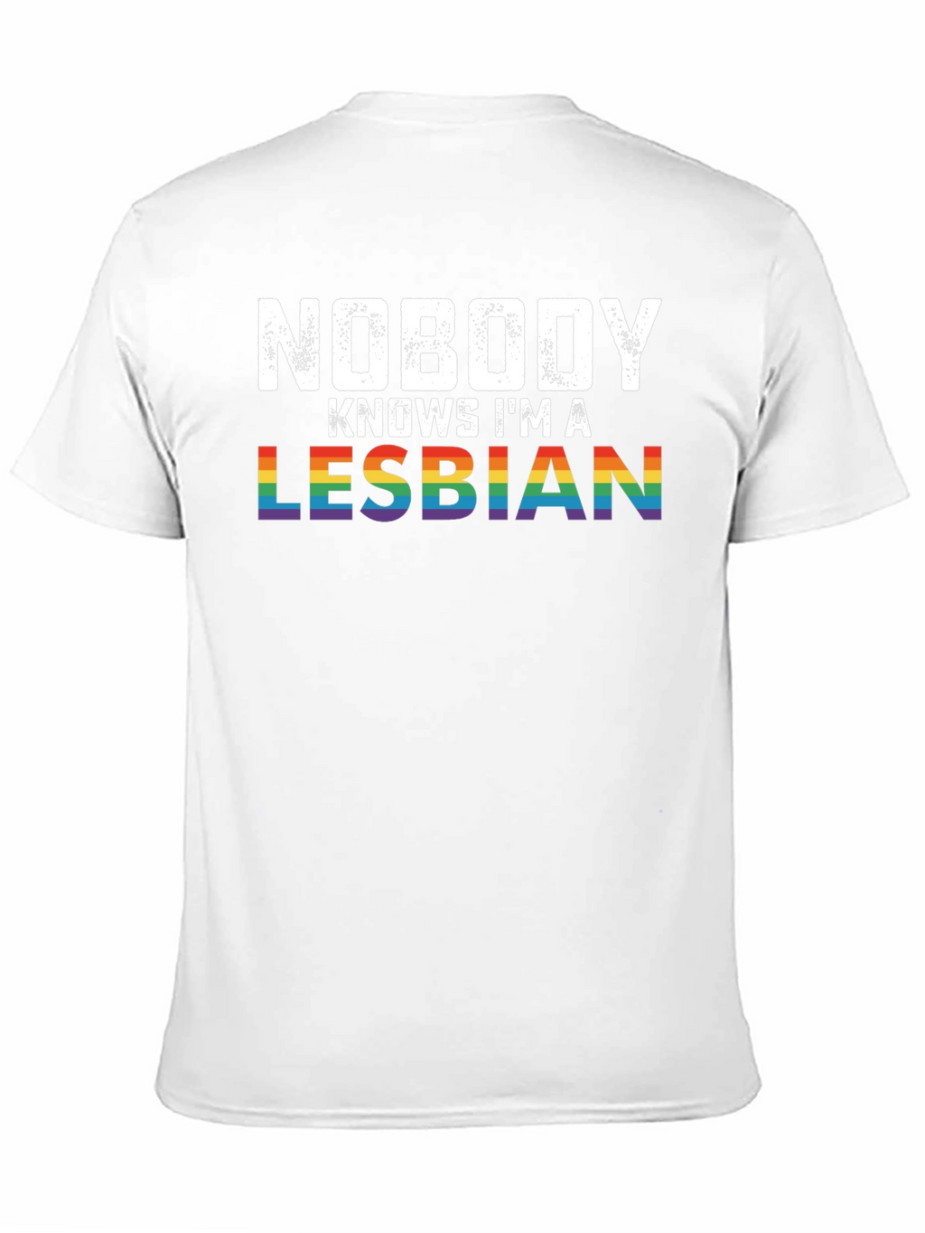 Nobody Knows Im a Lesbian Pride T-Shirt