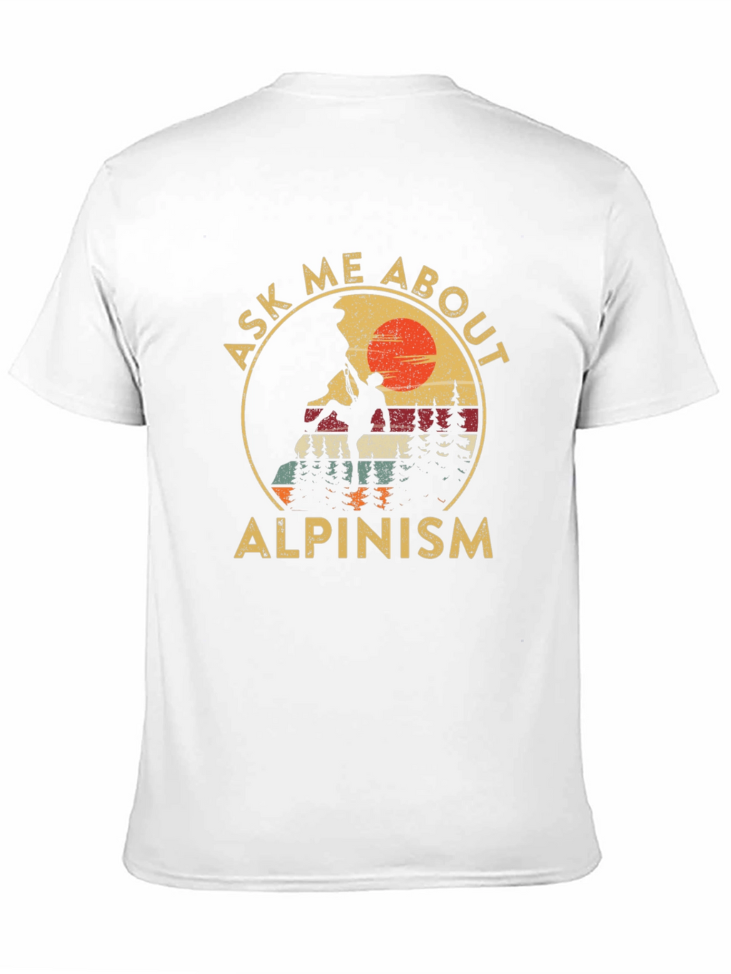 Alpinism Graphic Tee: Ask Me About Climbing!