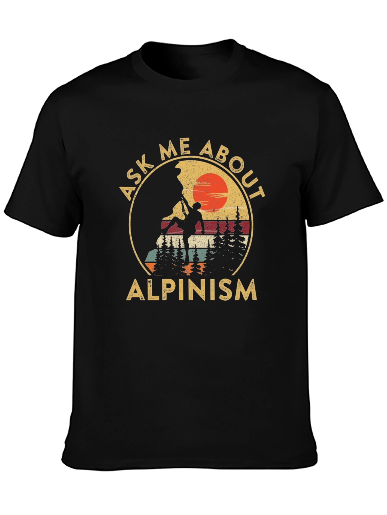 Alpinism Graphic Tee: Ask Me About Climbing!