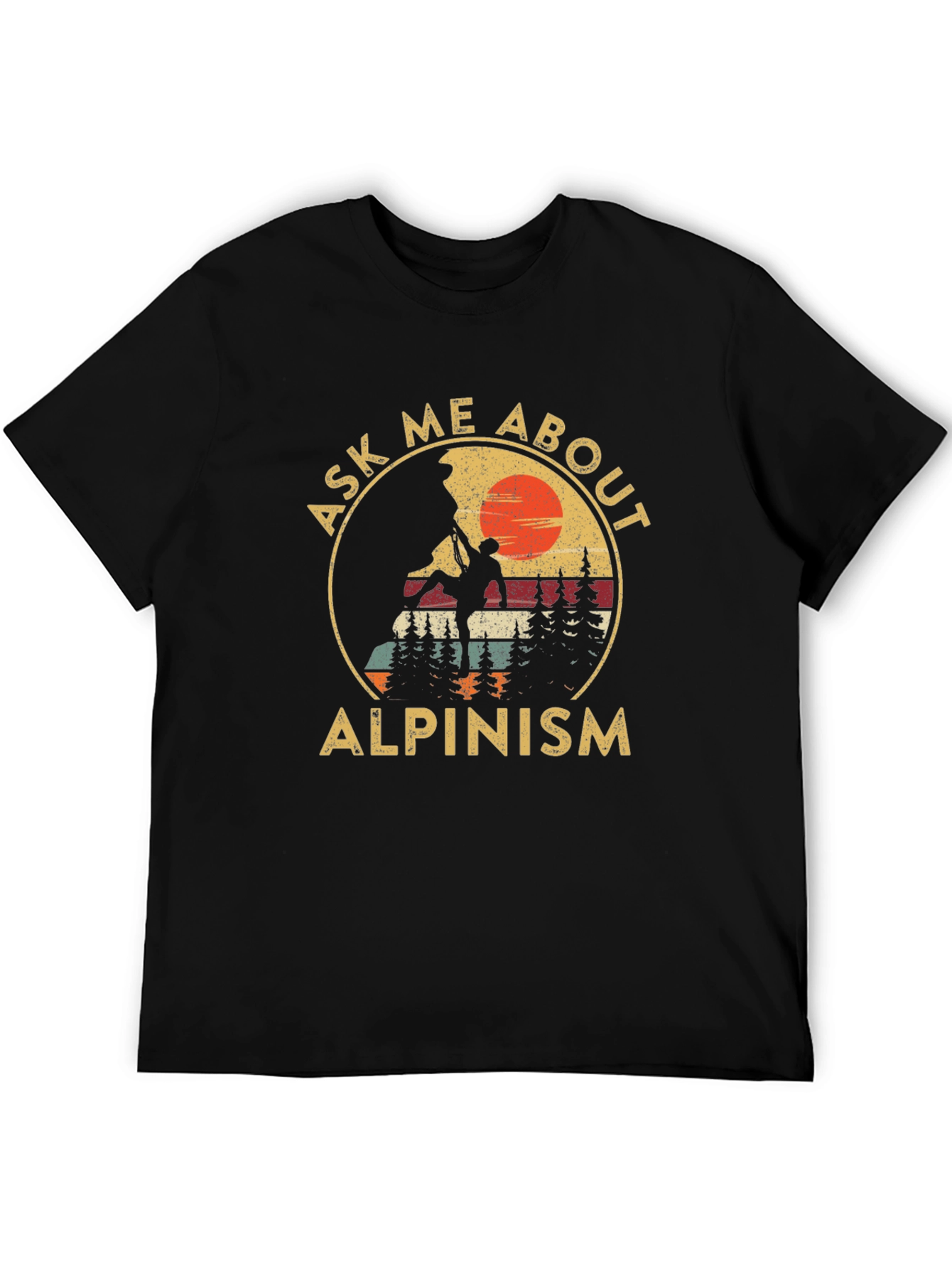 Alpinism Graphic Tee: Ask Me About Climbing!