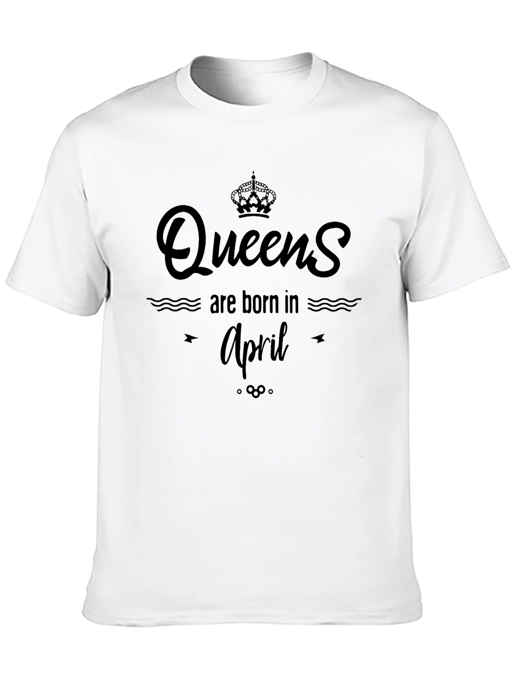 Queens Are Born In April T-Shirt