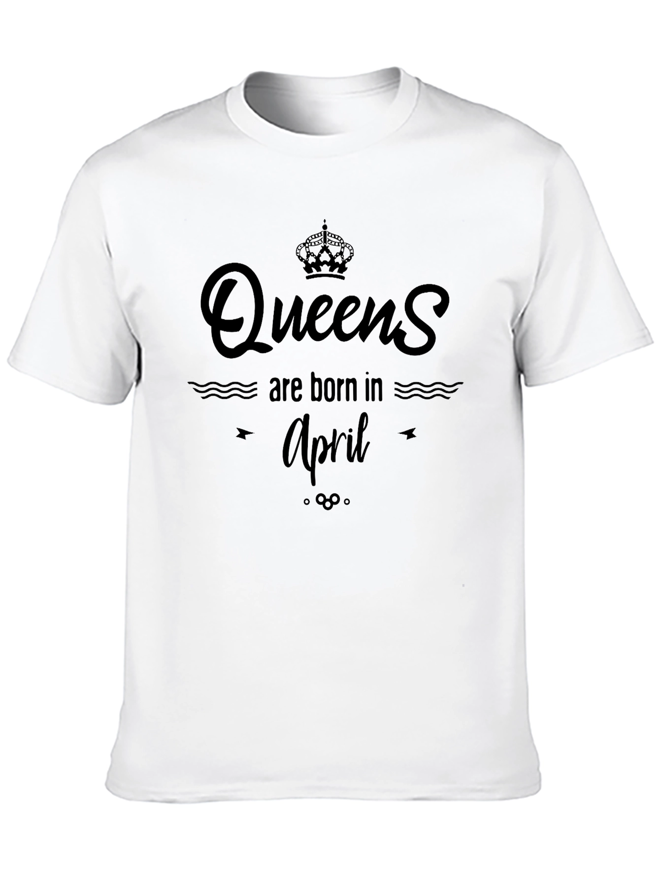 Queens Are Born In April T-Shirt