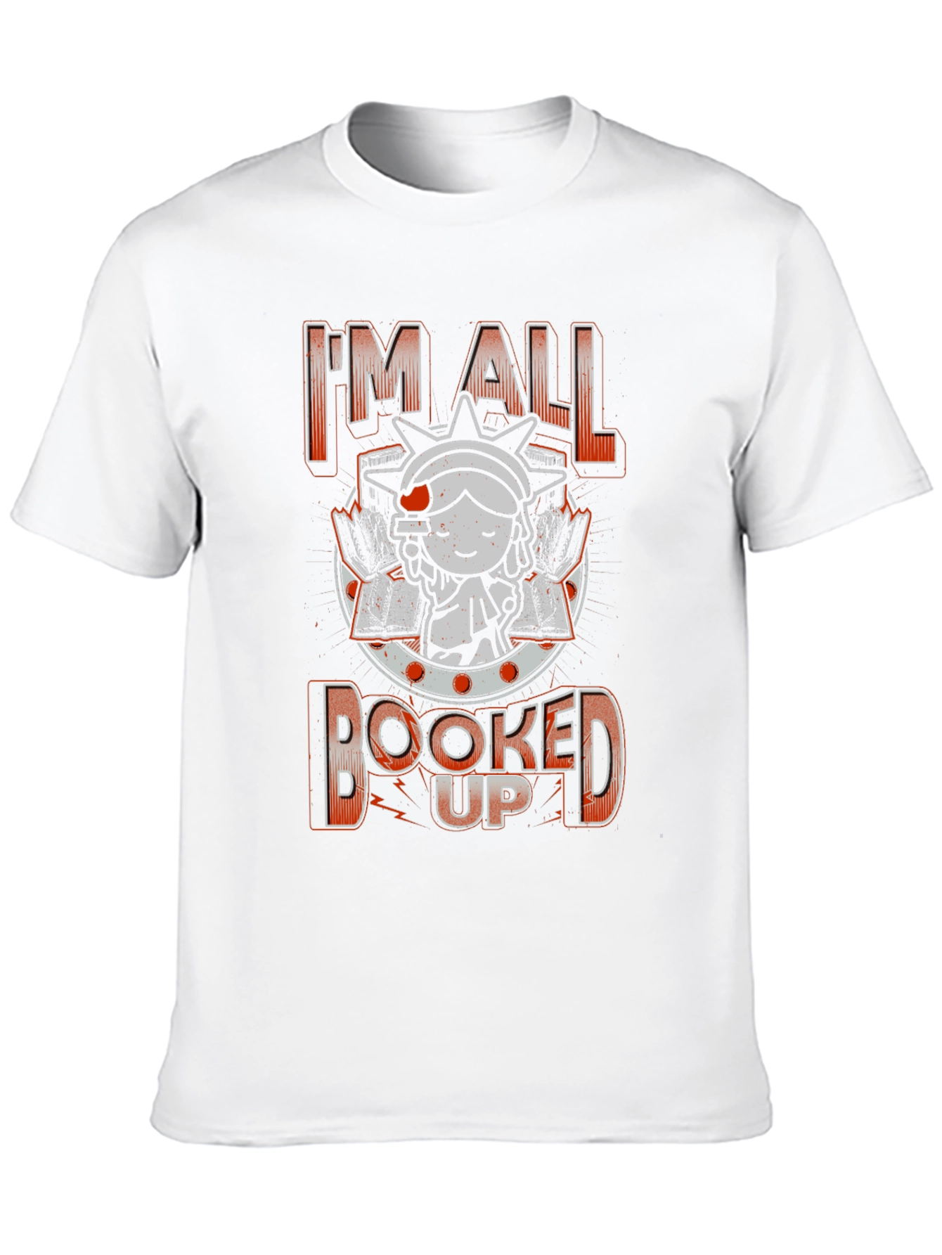 Im All Booked Up T-Shirt - Book Lover Tee