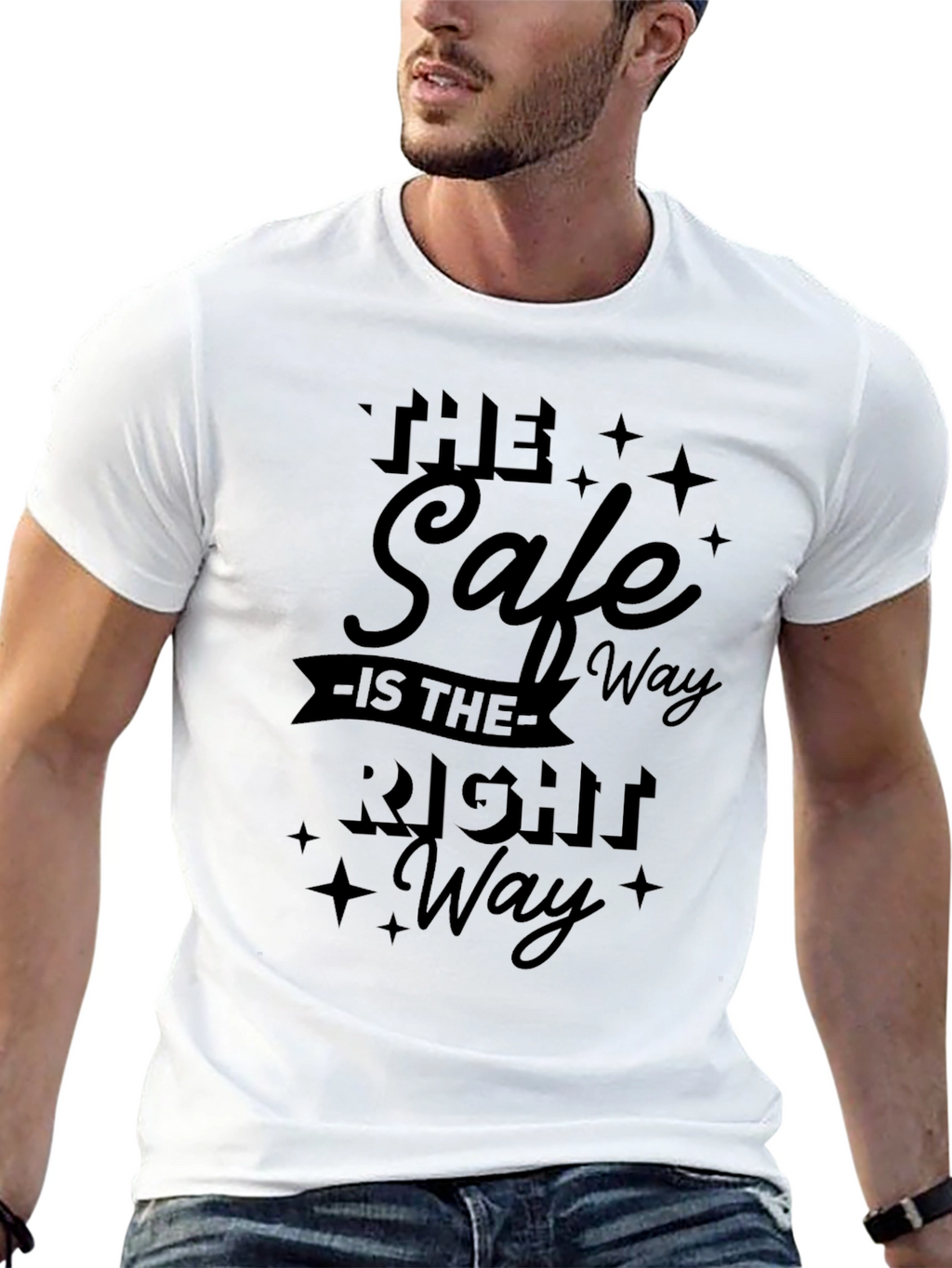 The Safe Way Is The Right Way Graphic T-Shirt