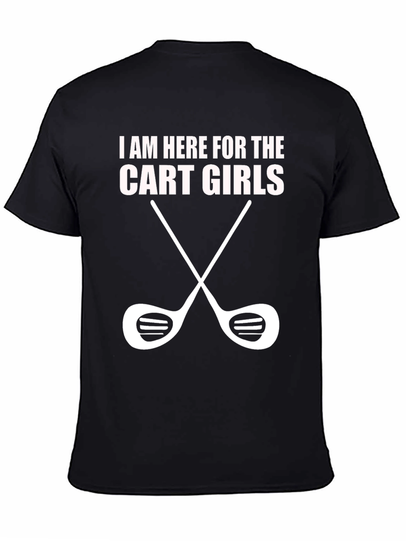 I Am Here For The Cart Girls Golf T-Shirt