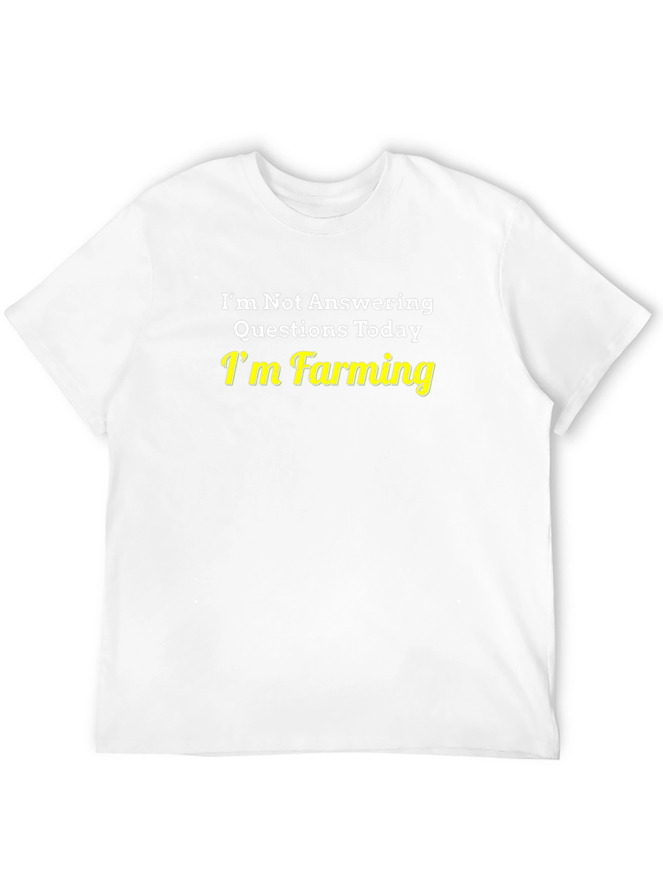 Funny Farming T-Shirt - Im Not Answering Questions Today