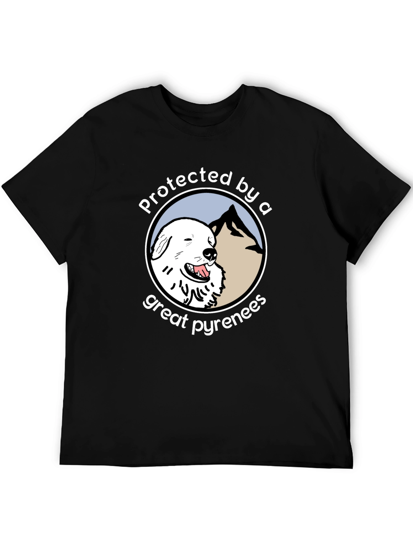 Protected by a Great Pyrenees T-Shirt