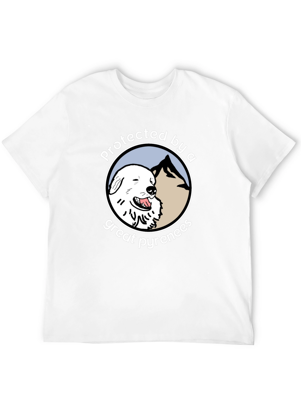 Protected by a Great Pyrenees T-Shirt