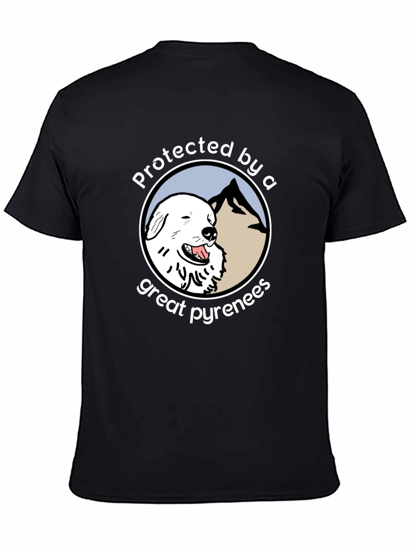 Protected by a Great Pyrenees T-Shirt
