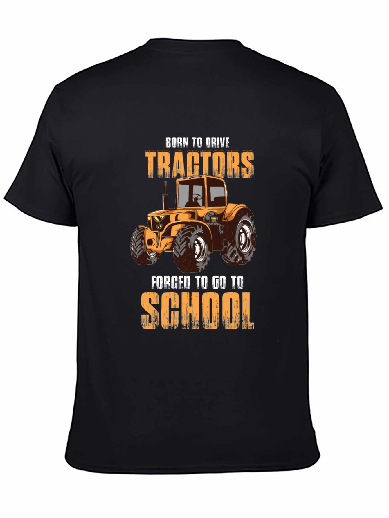Born to Drive Tractors Forged for School T-Shirt