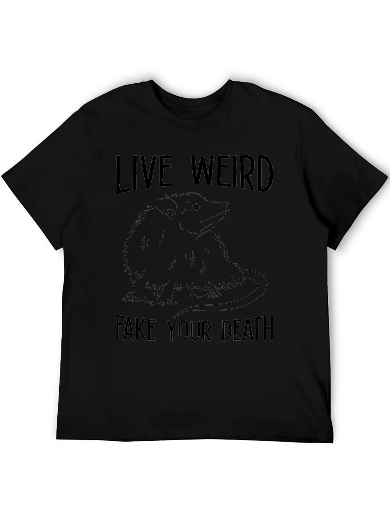 Live Weird Fake Your Death Opossum Graphic Tee