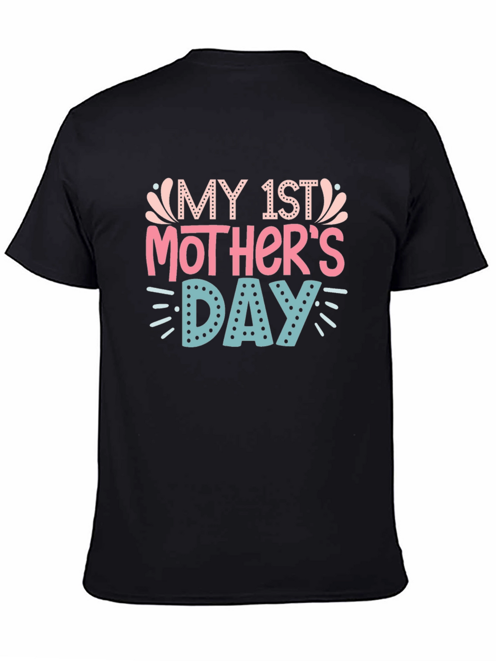 My 1st Mothers Day Graphic Tee