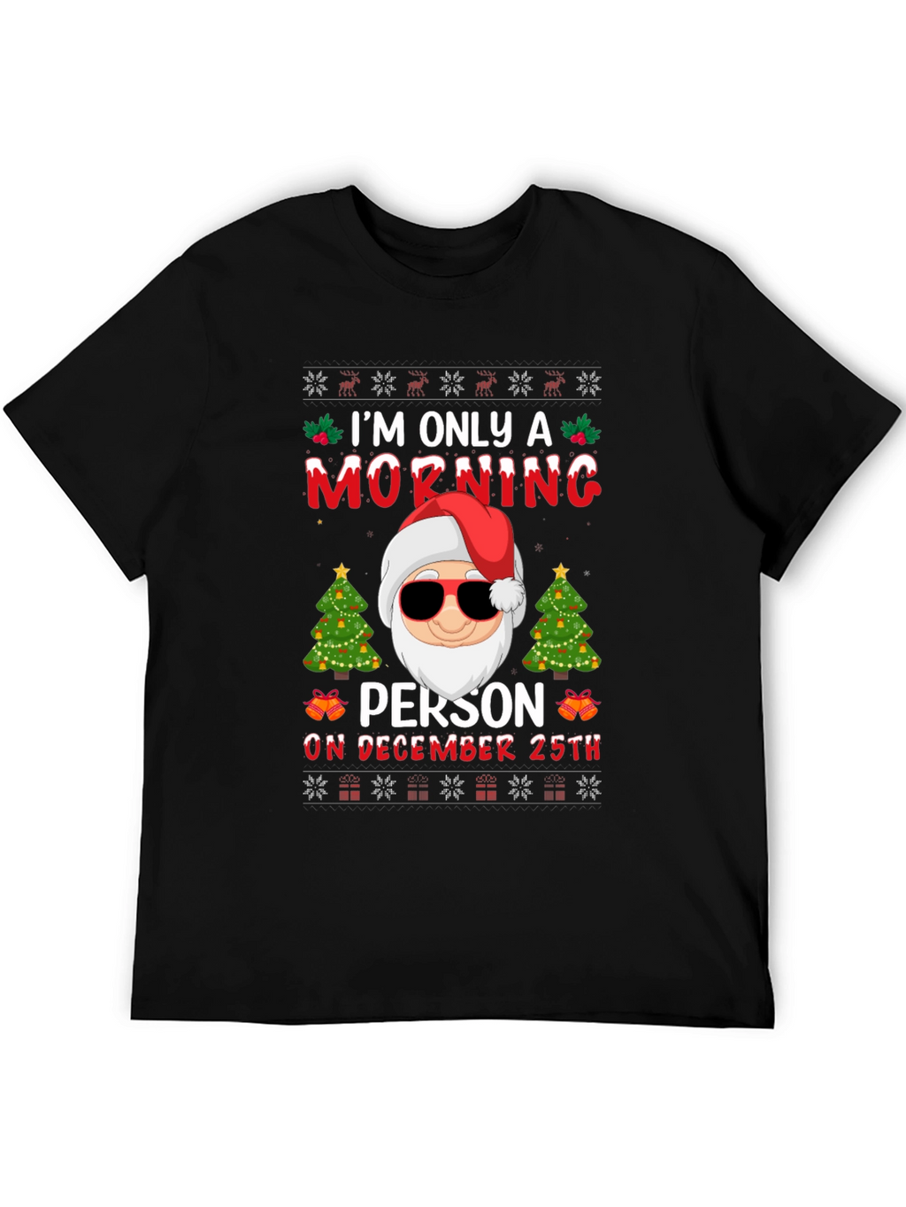 Funny Christmas Santa Morning Person Graphic T-Shirt