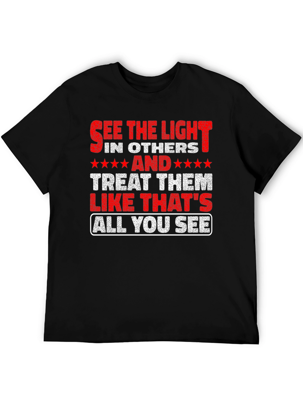 See the Light T-Shirt - Inspirational Message Tee
