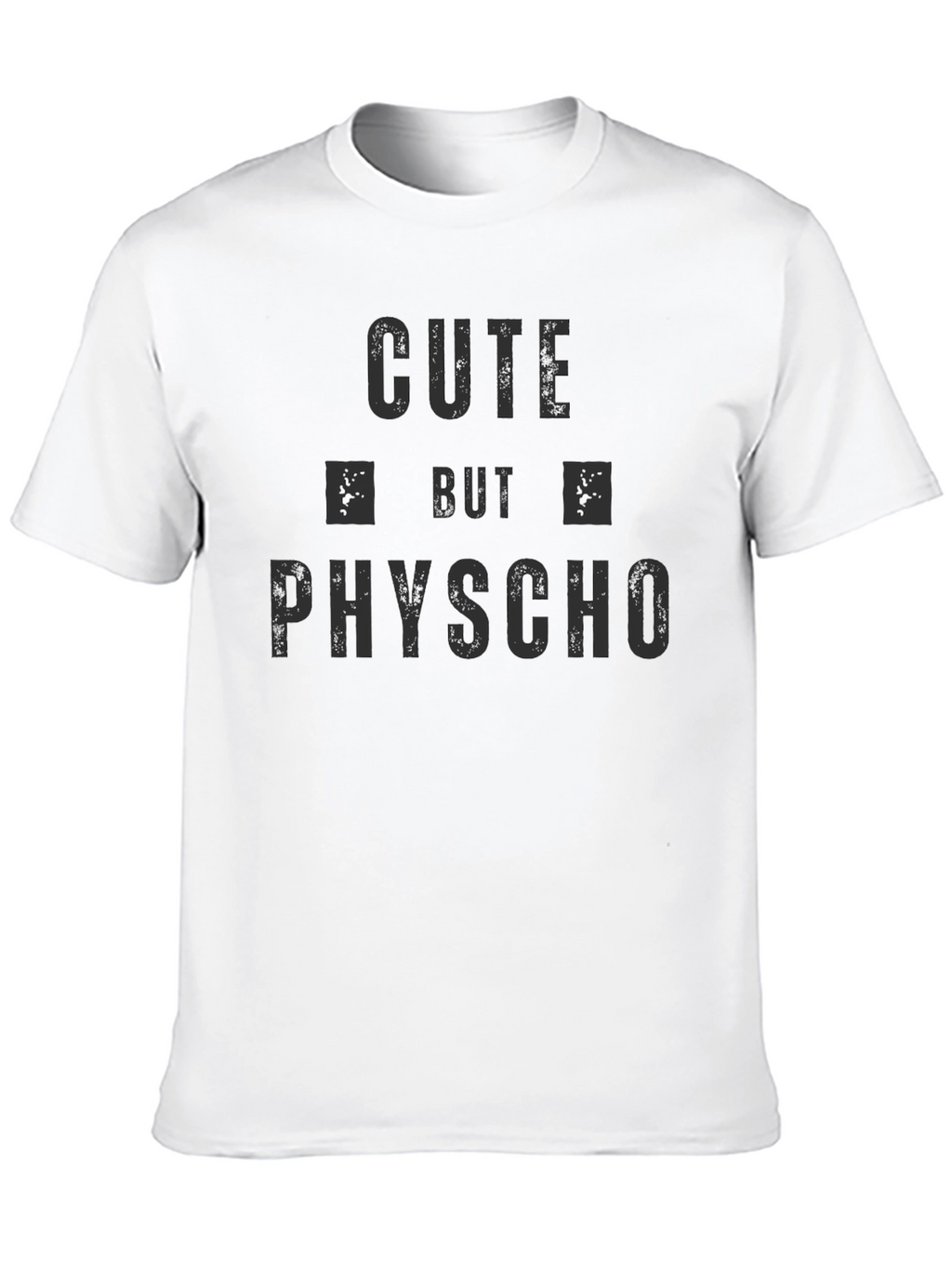 Cute But Psycho Graphic T-Shirt