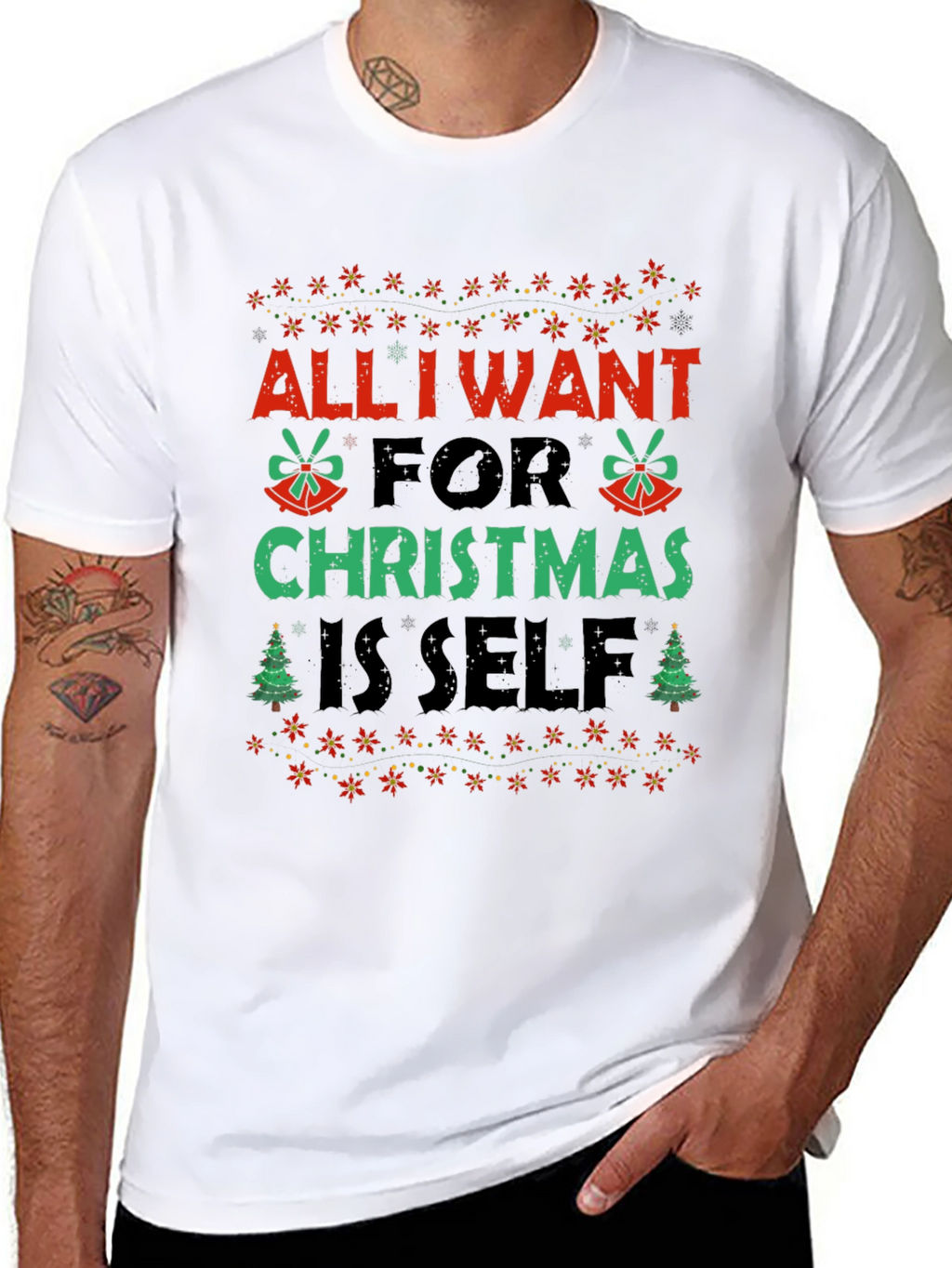 Christmas All I Want Is Self Graphic Tee