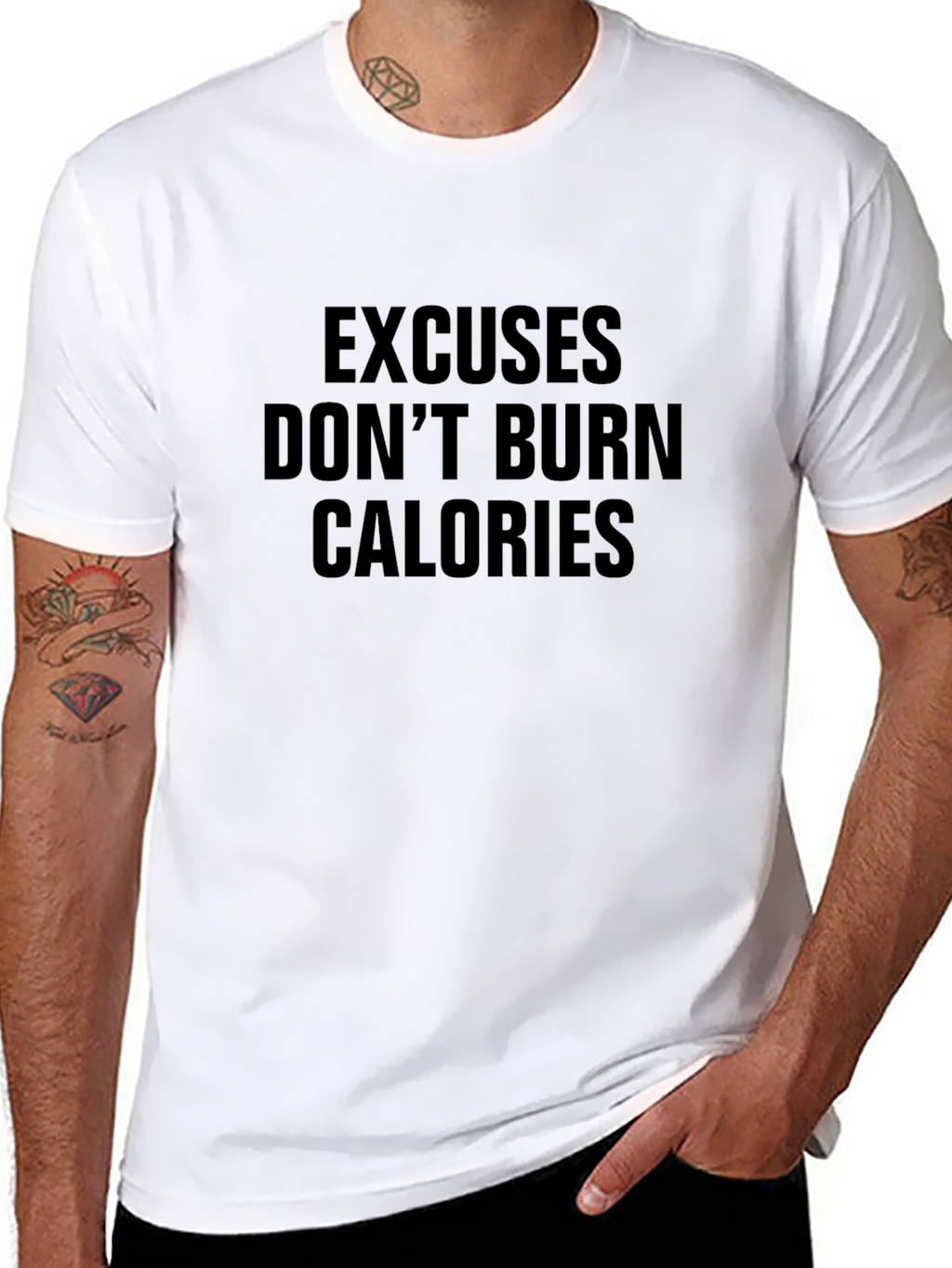 Excuses Dont Burn Calories Black T-Shirt
