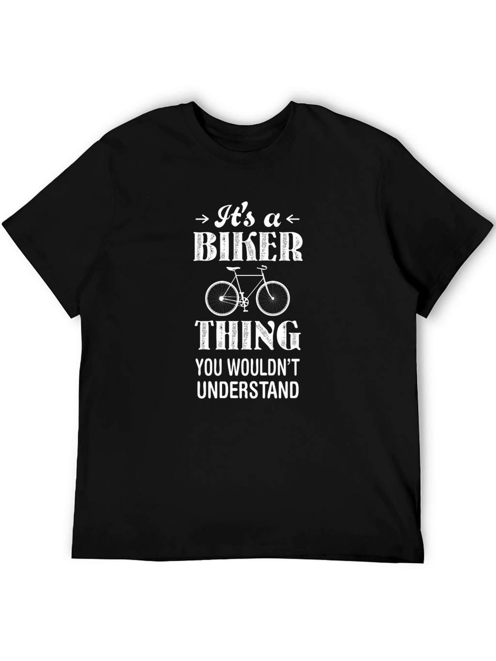 Its a Biker Thing T-Shirt - Cycling Enthusiast Tee