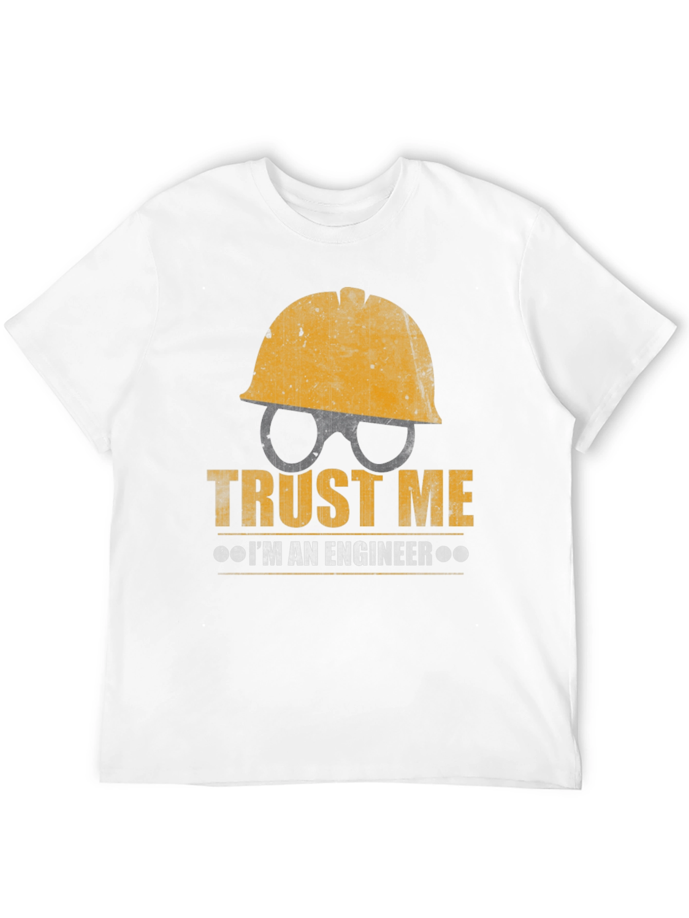 Trust Me Im An Engineer T-Shirt