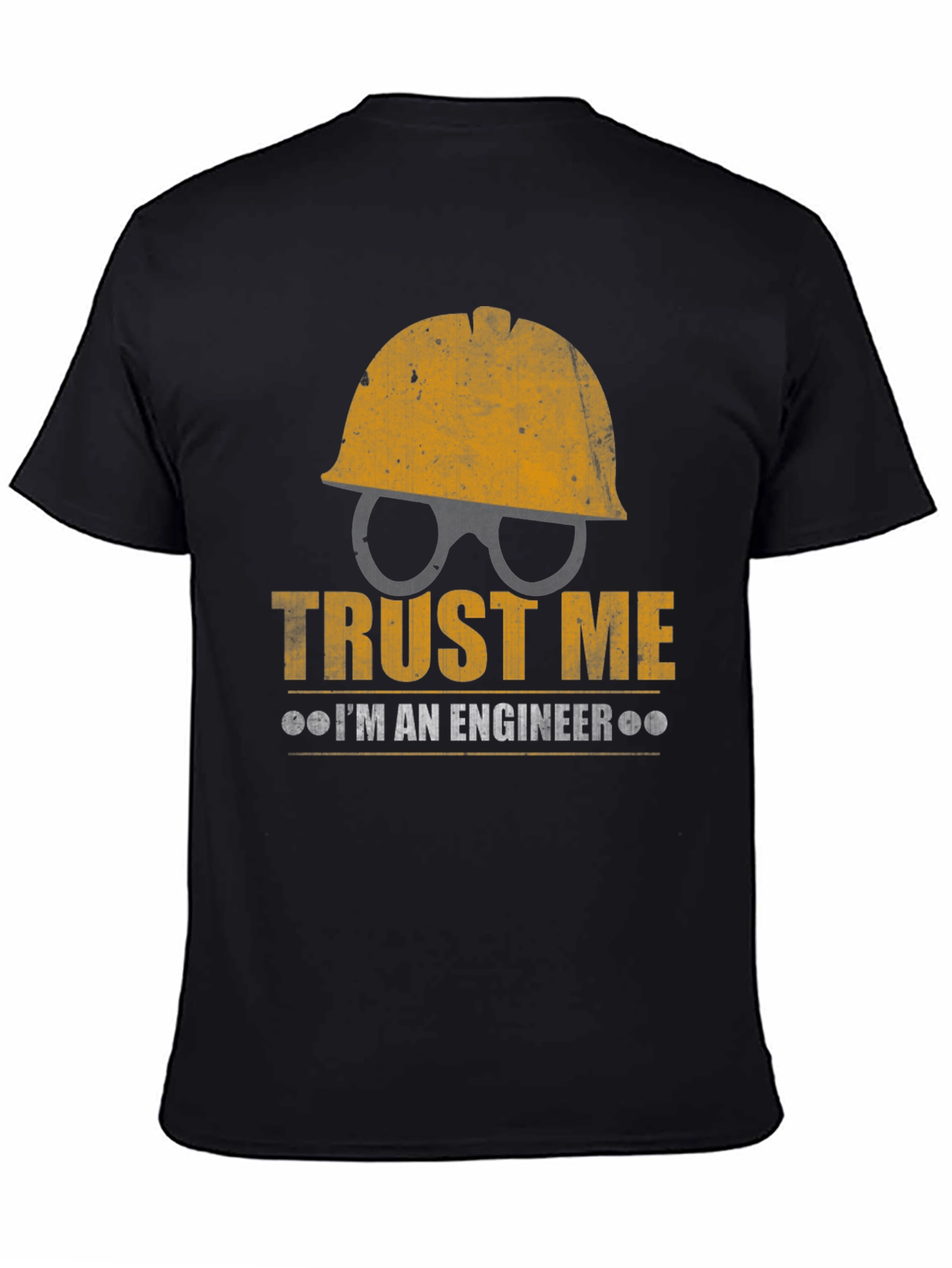Trust Me Im An Engineer T-Shirt