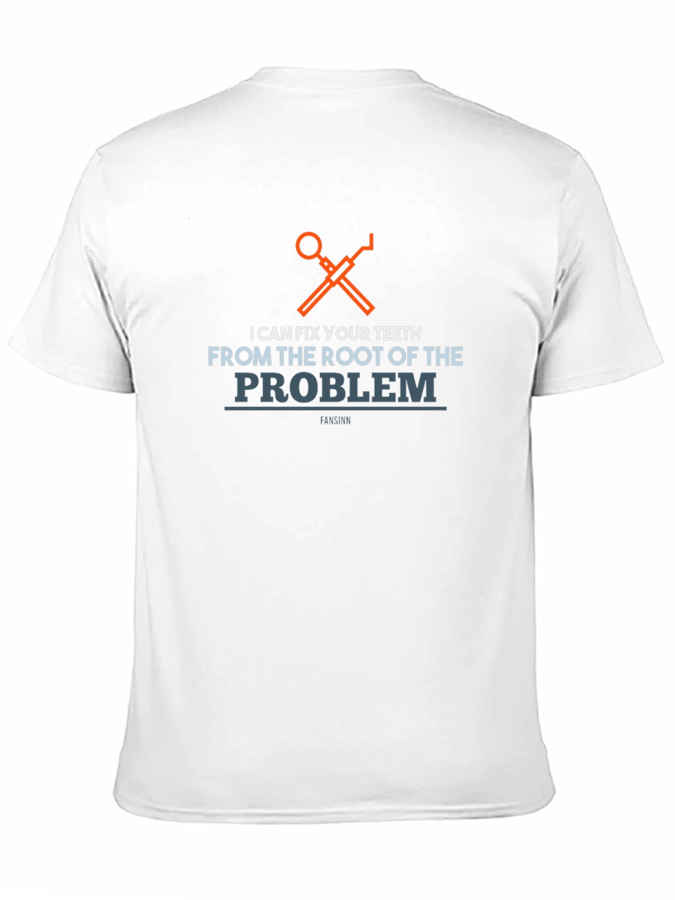 Dentist Humor T-Shirt: Root of the Problem Tee