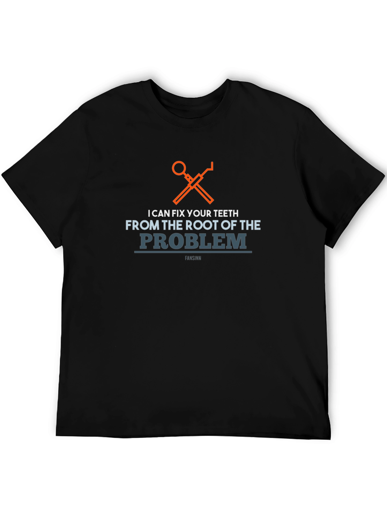 Dentist Humor T-Shirt: Root of the Problem Tee