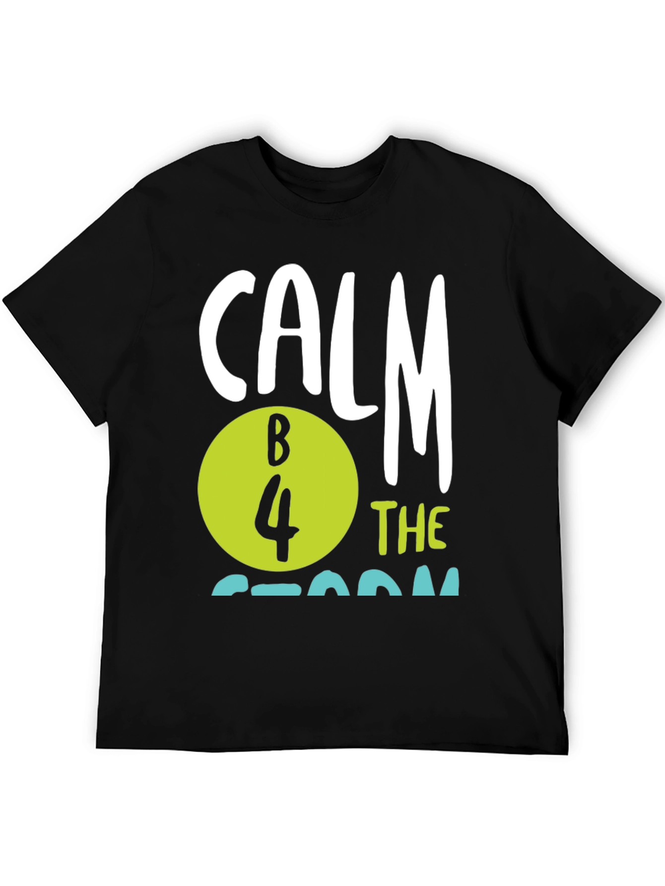 Calm B 4 The Storm Black T-Shirt