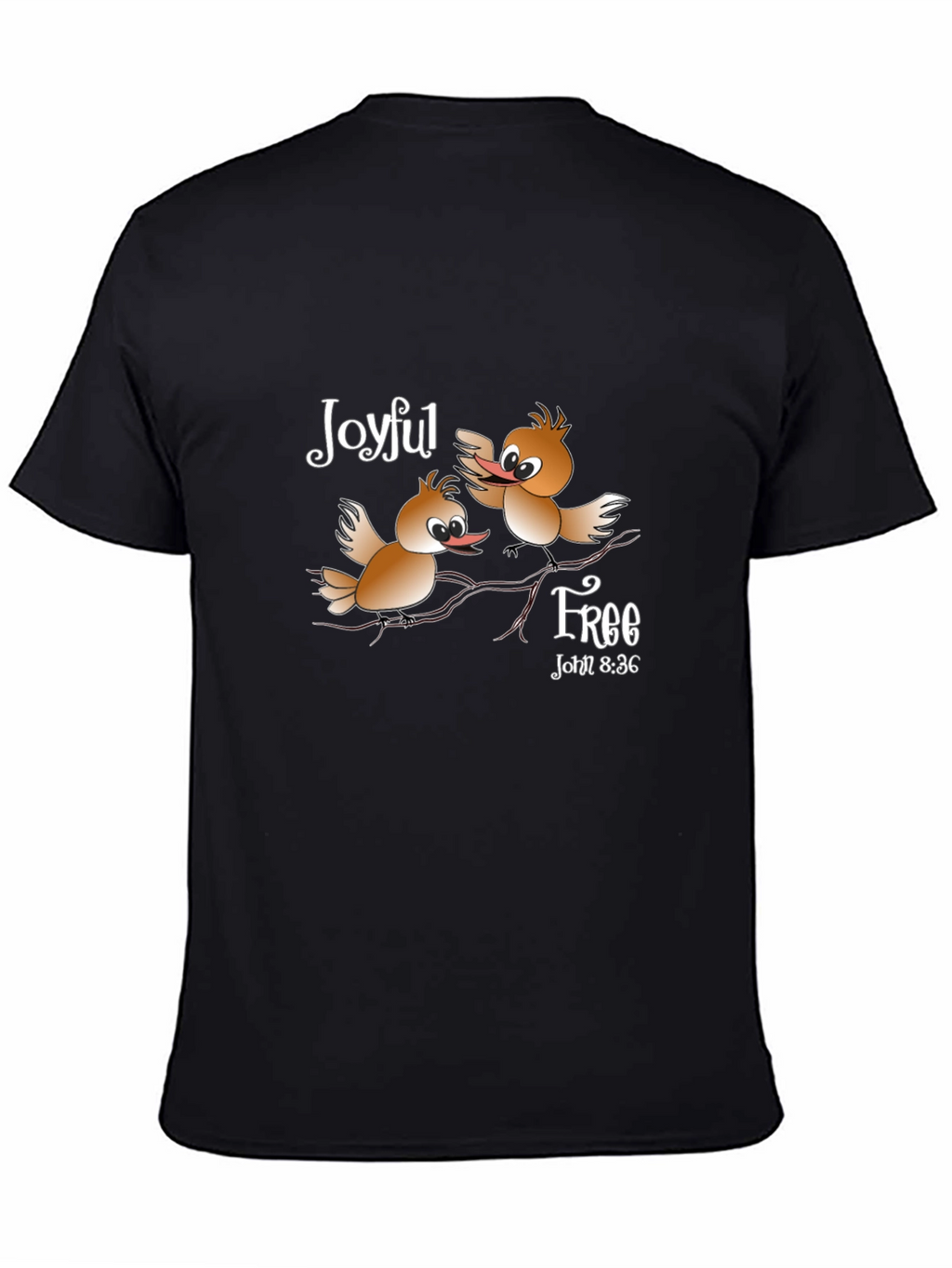 Joyful Free Bird T-Shirt - Christian Verse John 8:36