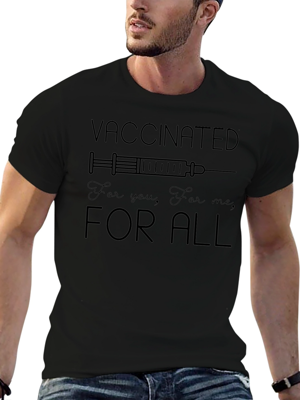 Vaccinated For All T-Shirt - Unisex Black Tee