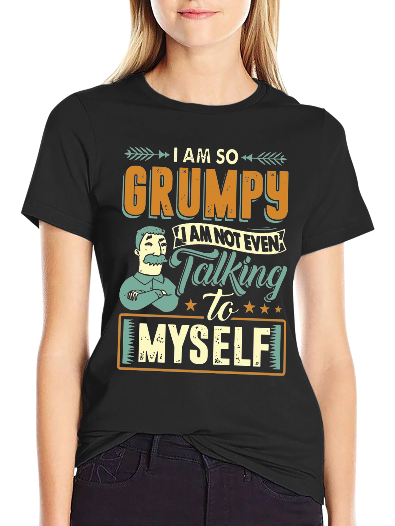 Grumpy T-Shirt - I Am So Grumpy Im Not Even Talking to Myself