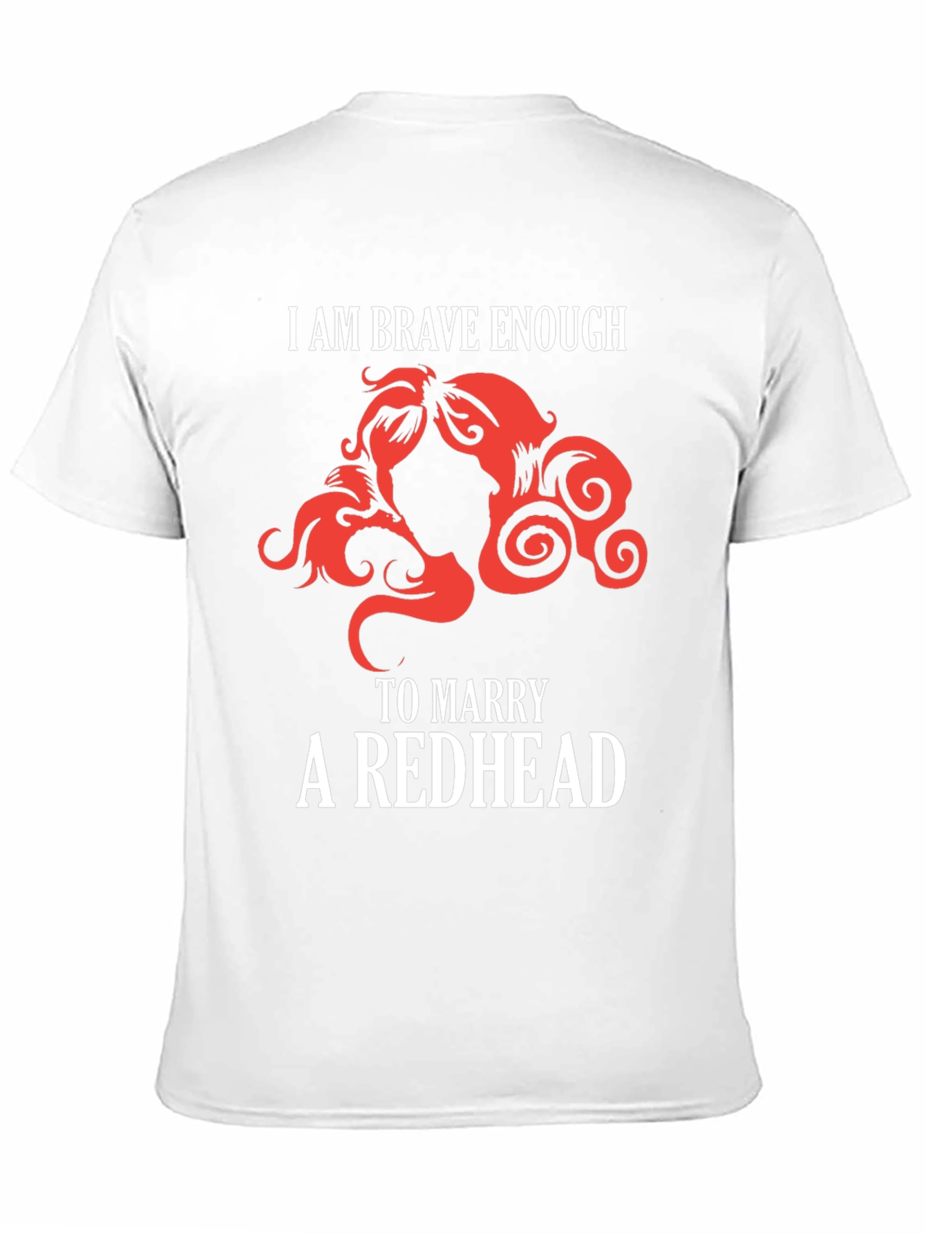 Brave Enough Redhead T-Shirt Funny Red Hair Lover Tee