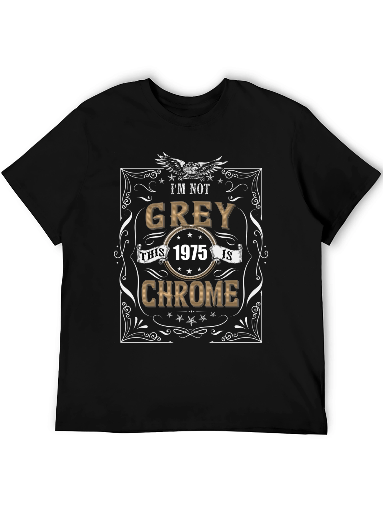 Im Not Grey T-Shirt - 1975 Chrome Edition