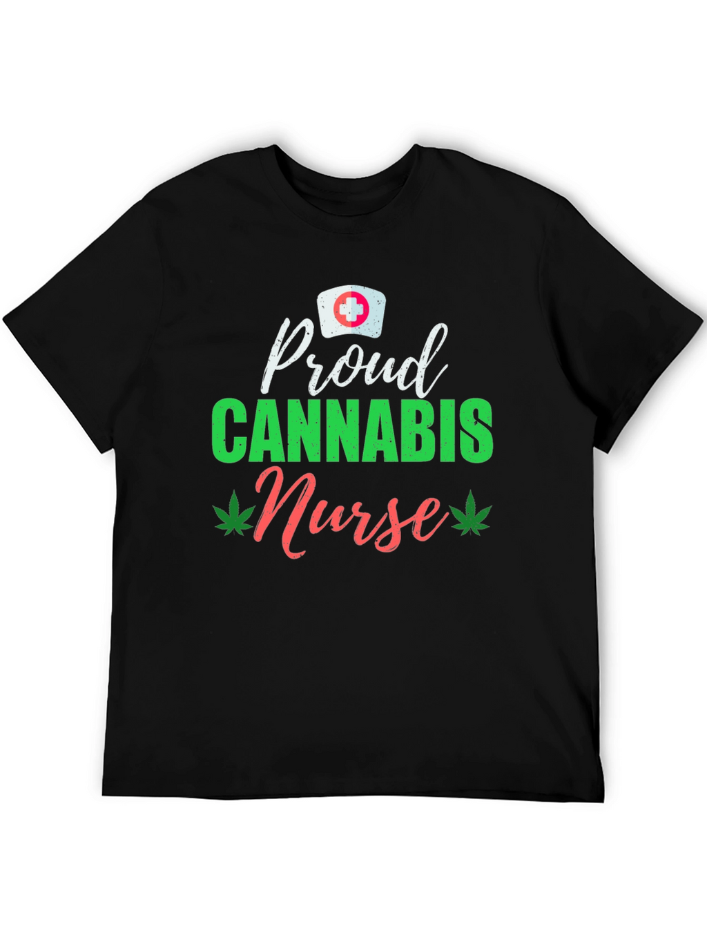 Proud Cannabis Nurse T-Shirt