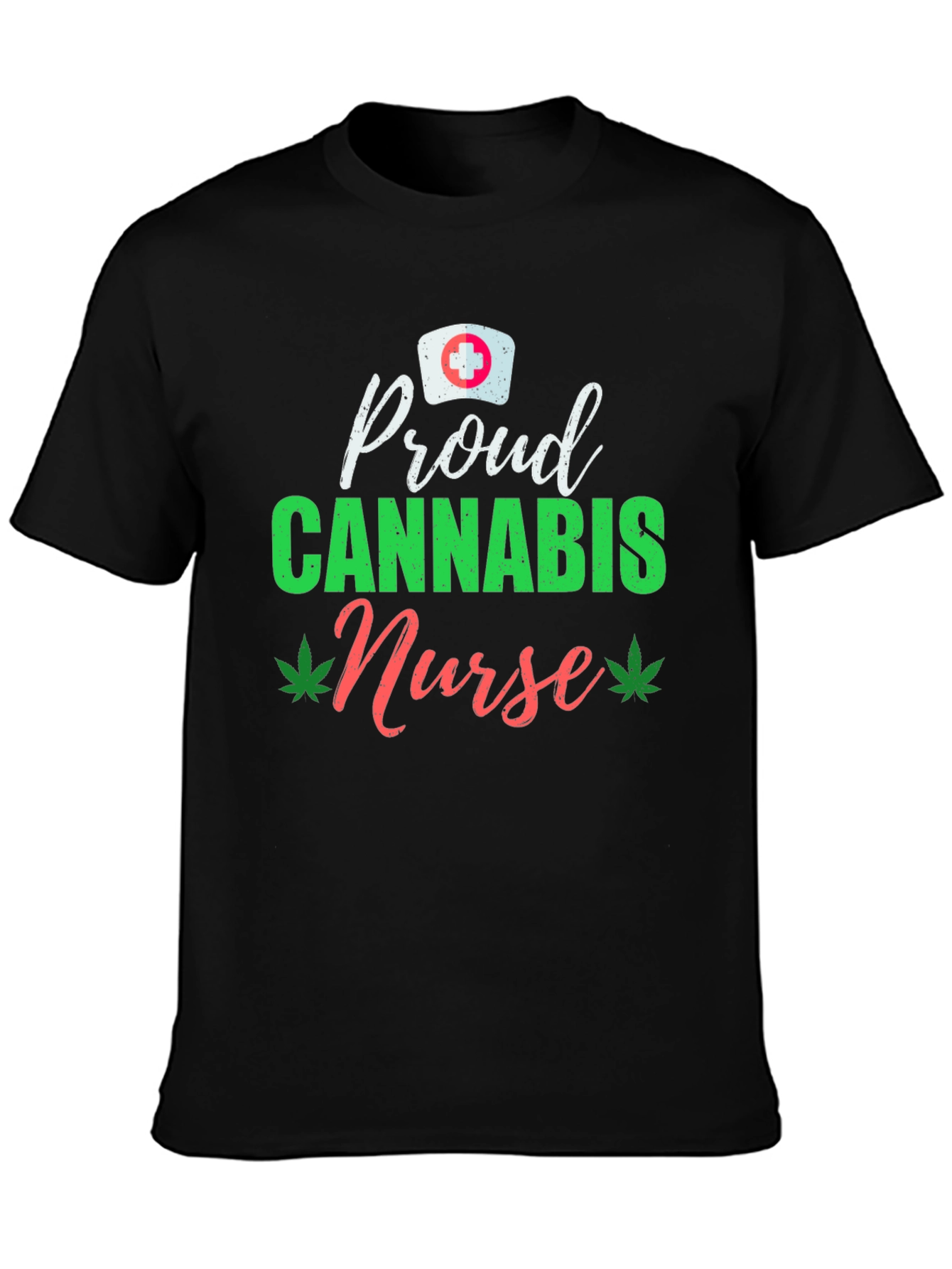 Proud Cannabis Nurse T-Shirt