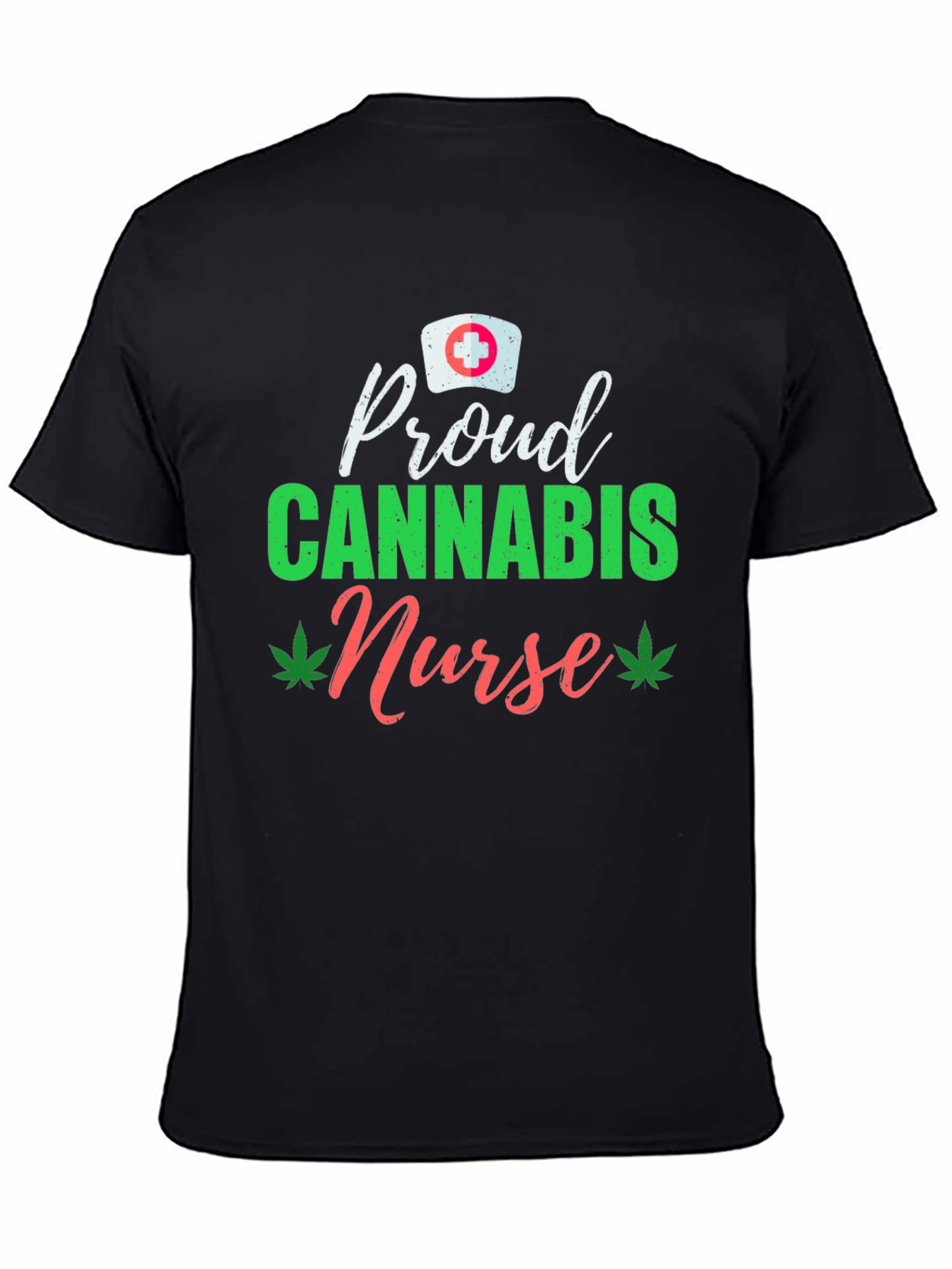 Proud Cannabis Nurse T-Shirt
