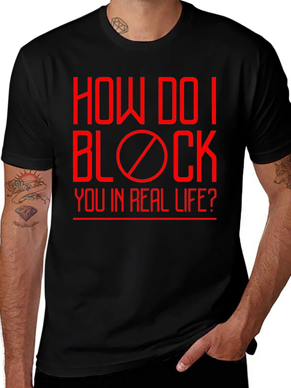 How Do I Block You? Funny Graphic T-Shirt