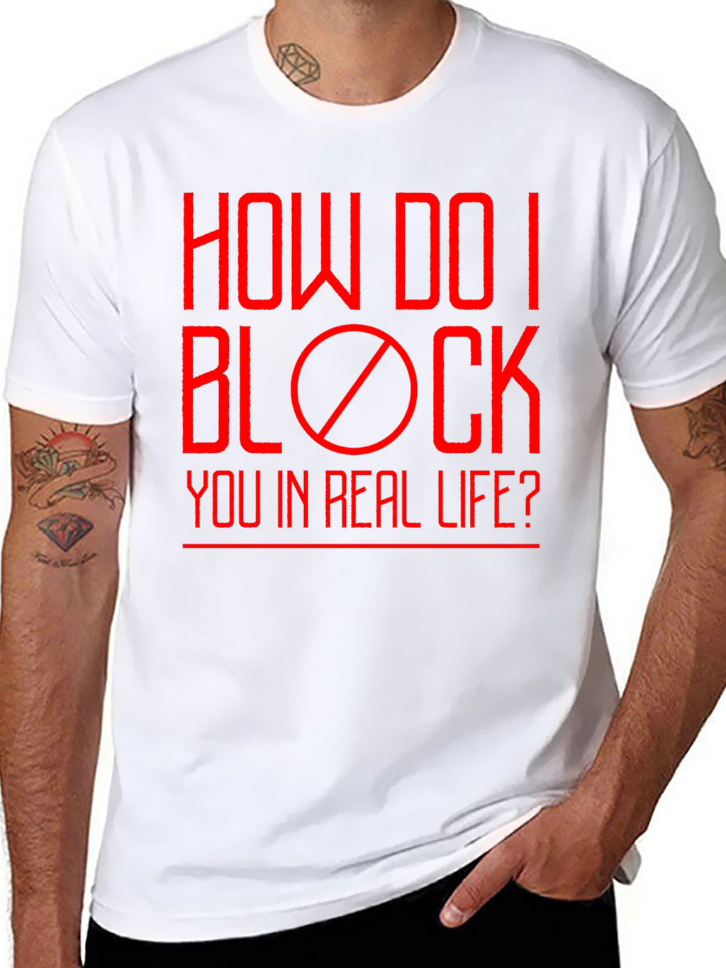 How Do I Block You? Funny Graphic T-Shirt