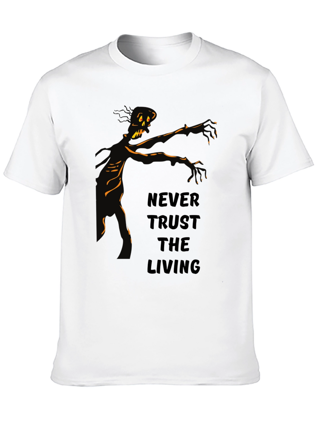 Never Trust the Living Zombie Graphic T-Shirt